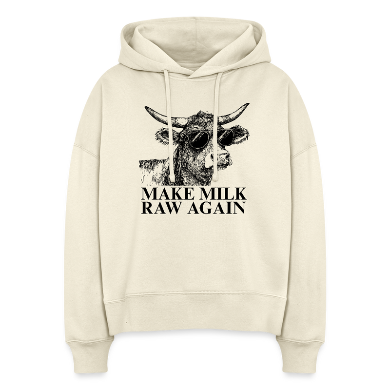 Make Milk Raw Again Women's Organic Hoodie - natural raw
