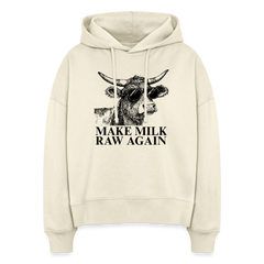 Make Milk Raw Again Women's Organic Hoodie - natural raw